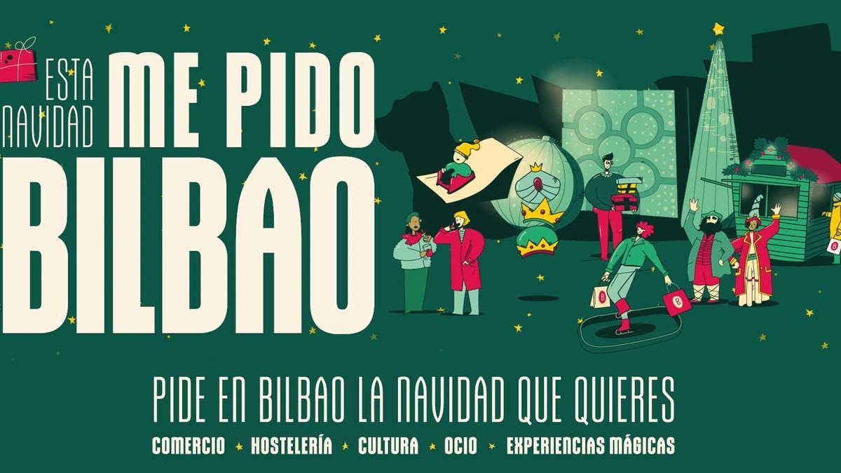 “Esta Navidad ME PIDO BILBAO. Pide en Bilbao la Navidad que quieres”