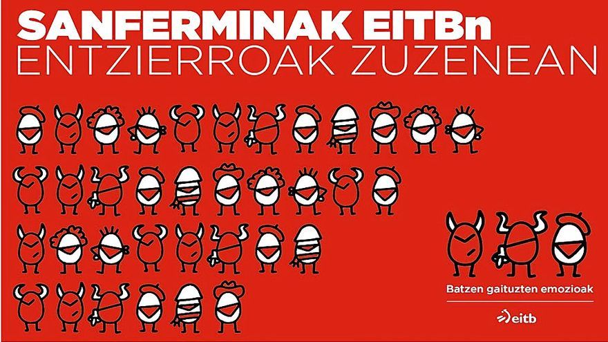 Cartel promocional de la cobertura de EITB para los sanfermines. | FOTO: EITB