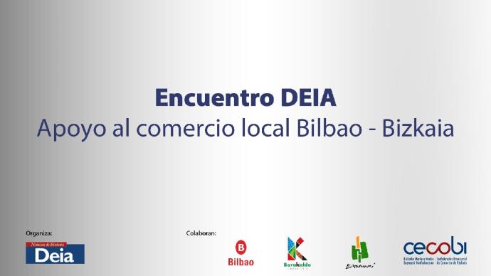 Encuentro DEIA: Apoyo al comercio local de Bilbao-Bizkaia