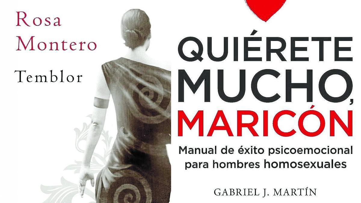 Las portadas de los libros 'Temblor', de Rosa Montero, y 'Quiérete mucho, maricón', de Gabriel J. Martín.