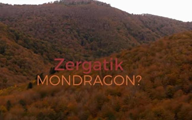 ¿Por qué Mondragon?, el vídeo de la Corporación