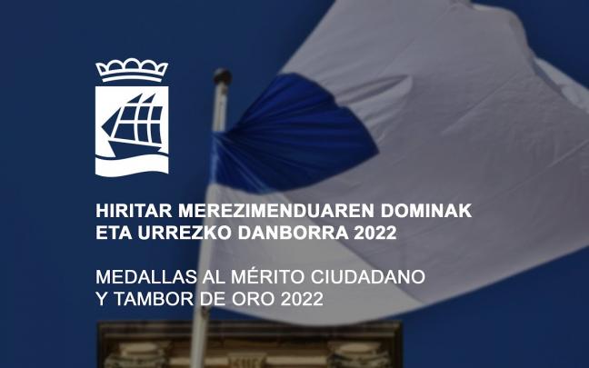 Urrezko Danborra eta Herritar Merezimenduaren Dominak | Tambor de Oro y Medallas al Mérito Ciudadano