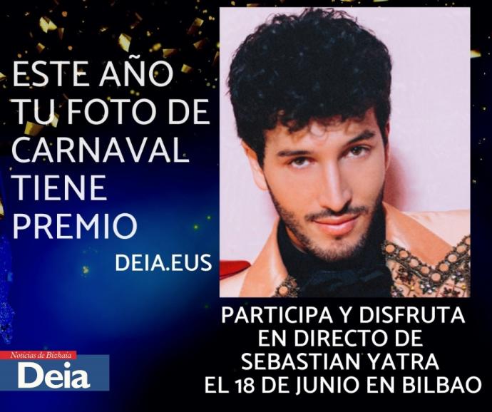 Tu mejor foto de Carnaval tiene premio en Deia, una entrada doble para el concierto de Sebastian Yatra en Bilbao.