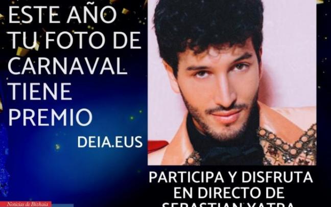 Tu mejor foto de Carnaval tiene premio en Deia, una entrada doble para el concierto de Sebastian Yatra en Bilbao.